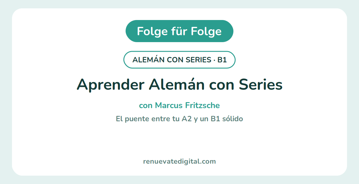 Aprender Alemán con Series B1 de Marcus Fritzsche