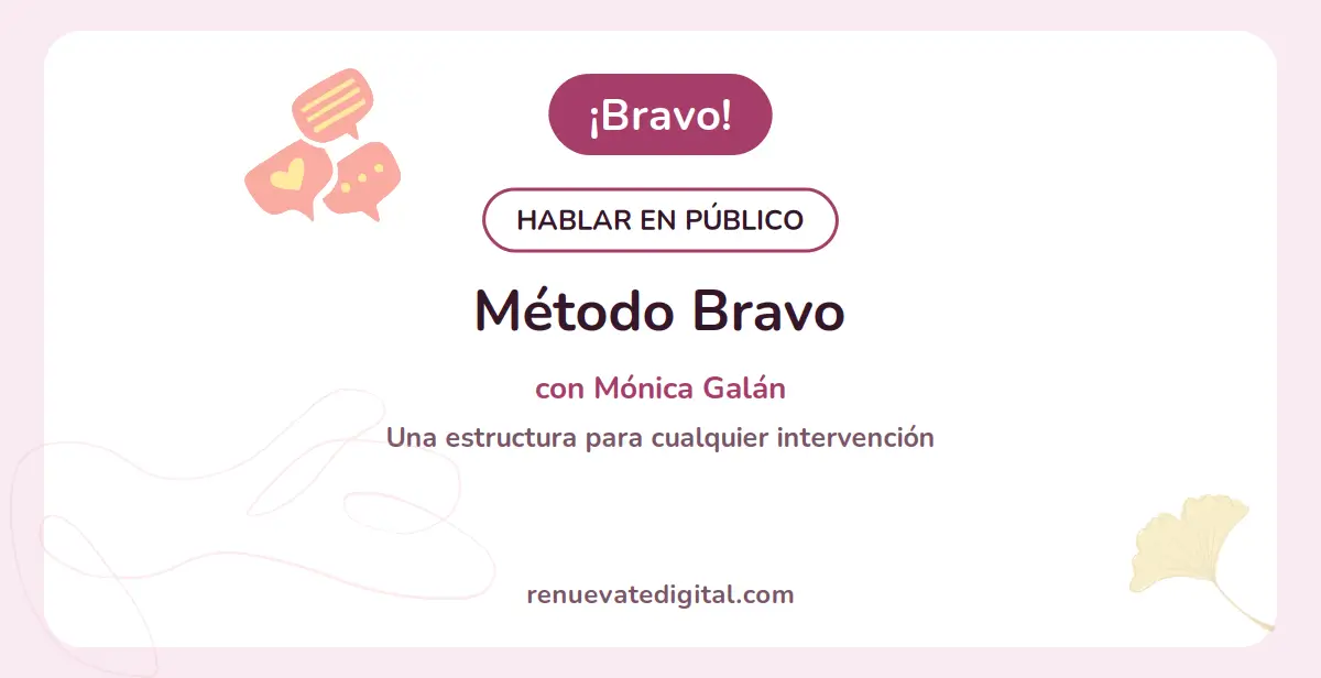 Método Bravo de Mónica Galán para hablar en público